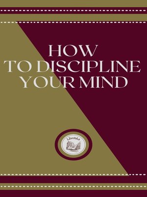 cover image of HOW TO DISCIPLINE YOUR MIND
